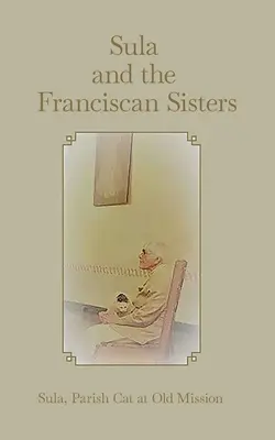 Sula und die Franziskaner-Schwestern - Sula and the Franciscan Sisters