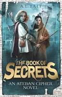 Buch der Geheimnisse - Die Atebanische Chiffre Buch 1 - ein Abenteuer für Fans von Emily Rodda und Rick Riordan - Book of Secrets - The Ateban Cipher Book 1 - an adventure for fans of Emily Rodda and Rick Riordan