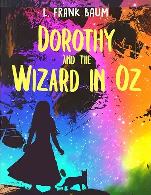 Dorothy und der Zauberer von Oz - Dorothy and the Wizard of Oz