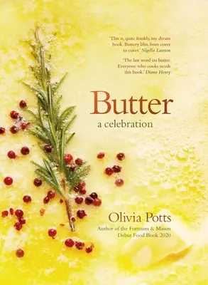 Butter: Eine Zelebrierung - Butter: A Celebration