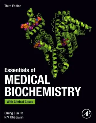 Grundlagen der medizinischen Biochemie - mit klinischen Fallbeispielen - Essentials of Medical Biochemistry - With Clinical Cases