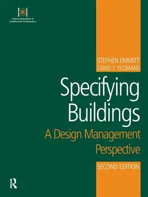 Spezifizierung von Gebäuden: Eine Designmanagement-Perspektive - Specifying Buildings: A Design Management Perspective