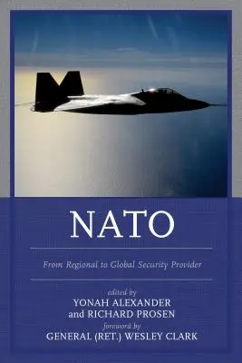 DIE NATO: Vom regionalen zum globalen Sicherheitsanbieter - NATO: From Regional to Global Security Provider