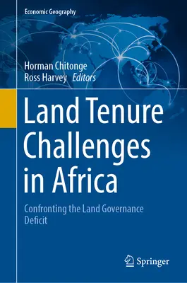 Herausforderungen in Bezug auf Landbesitz in Afrika: Bekämpfung des Defizits bei der Landverwaltung - Land Tenure Challenges in Africa: Confronting the Land Governance Deficit