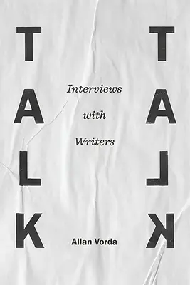 Talk Talk: Interviews mit Schriftstellern - Talk Talk: Interviews with Writers