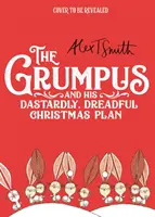 Grumpus - Und sein heimtückischer, furchtbarer Weihnachtsplan - Grumpus - And His Dastardly, Dreadful Christmas Plan