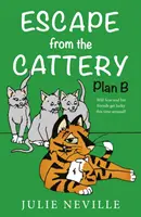 Flucht aus dem Zwinger; Plan B - Escape from the Cattery; Plan B