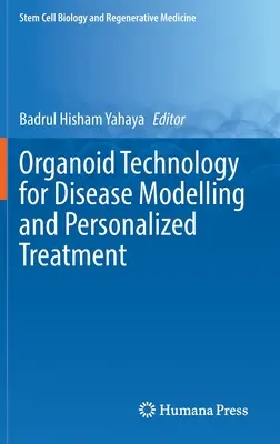 Organoidtechnologie für Krankheitsmodellierung und personalisierte Behandlung - Organoid Technology for Disease Modelling and Personalized Treatment