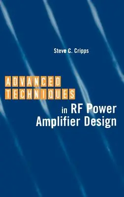 Fortgeschrittene Techniken beim Entwurf von RF-Leistungsverstärkern - Advanced Techniques in RF Power Amplifier Design