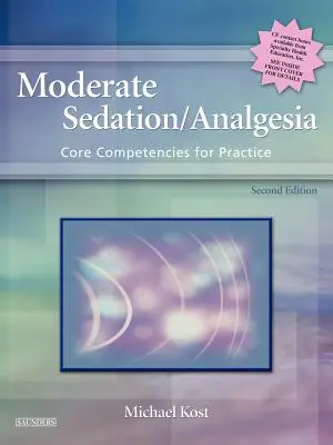 Moderate Sedierung/Analgesie: Kernkompetenzen für die Praxis - Moderate Sedation/Analgesia: Core Competencies for Practice