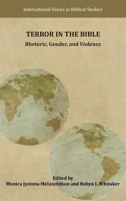 Terror in der Bibel: Rhetorik, Geschlecht und Gewalt - Terror in the Bible: Rhetoric, Gender, and Violence