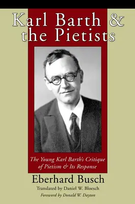 Karl Barth und die Pietisten - Karl Barth & the Pietists