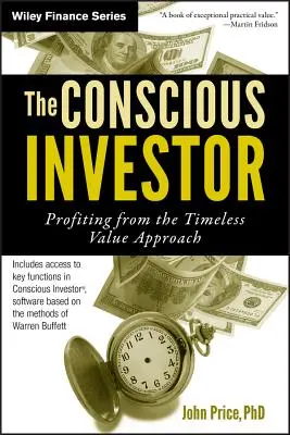 Der bewusste Investor: Profitieren Sie vom zeitlosen Wertansatz - The Conscious Investor: Profiting from the Timeless Value Approach