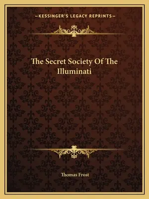 Die Geheimgesellschaft der Illuminaten - The Secret Society Of The Illuminati