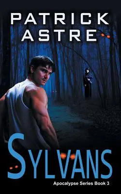 Sylvans (Die Apokalypse-Reihe, Buch 3) - Sylvans (The Apocalypse Series, Book 3)