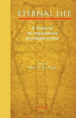 Ewiges Leben: Eine Studie über seine Auswirkungen und Anwendungen - Eternal Life: A Study of Its Implications and Applications