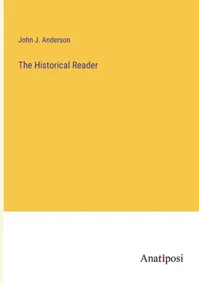 Das historische Lesebuch - The Historical Reader