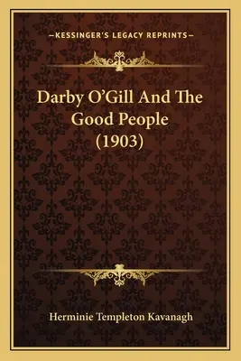 Darby O'Gill und die guten Menschen (1903) - Darby O'Gill And The Good People (1903)