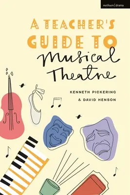 Leitfaden für Lehrkräfte des Musiktheaters - A Teacher's Guide to Musical Theatre