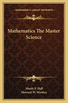 Mathematik, die Meisterwissenschaft - Mathematics The Master Science