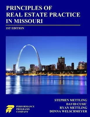 Grundlagen der Immobilienpraxis in Missouri: 1. - Principles of Real Estate Practice in Missouri: 1st Edition