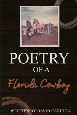 Poesie eines Florida-Cowboys - Poetry of a Florida Cowboy