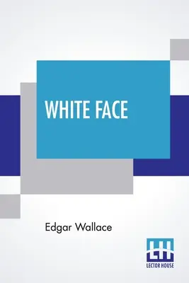 Das weiße Gesicht - White Face