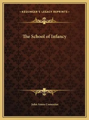 Die Schule der Kindheit - The School of Infancy