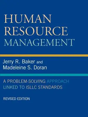 Management der Humanressourcen: Ein Problemlösungsansatz in Verbindung mit den Isllc-Standards - Human Resource Management: A Problem-Solving Approach Linked to Isllc Standards