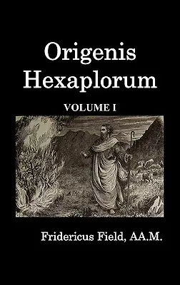 Origenes Hexapla (Band I) - Origen Hexapla (Volume I)