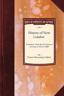 Geschichte von New London, Connecticut - History of New London, Connecticut