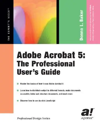 Adobe Acrobat 5: Das Handbuch für professionelle Anwender - Adobe Acrobat 5: The Professional User's Guide