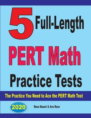 5 PERT-Mathe-Übungstests in voller Länge: Die Praxis, die Sie brauchen, um den PERT-Mathe-Test zu bestehen - 5 Full-Length PERT Math Practice Tests: The Practice You Need to Ace the PERT Math Test