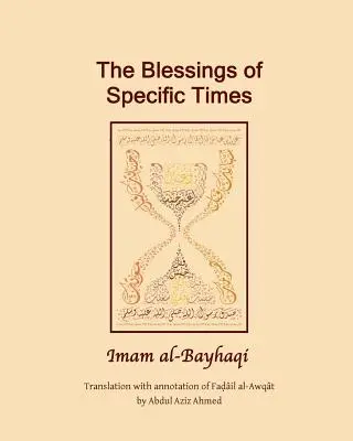 Die Segnungen einer bestimmten Zeit: Fadail Al Awqat - The Blessings of specific Time: Fadail Al Awqat