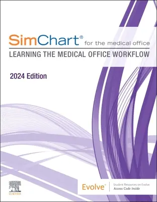 Simchart für die Arztpraxis (2024): Erlernen der Arbeitsabläufe im medizinischen Büro - Ausgabe 2024 - Simchart for the Medical Office (2024): Learning the Medical Office Workflow - 2024 Edition