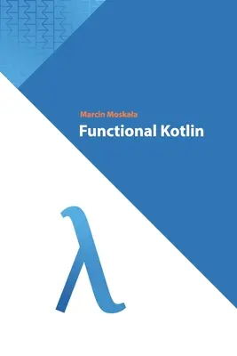 Funktionales Kotlin - Functional Kotlin