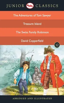 Junior Classic - Buch 12 (Die Abenteuer von Tom Sawyer, Die Schatzinsel, Die Schweizer Familie Robinson, David Copperfield) (Junior Classics) - Junior Classic - Book-12 (The Adventures of Tom Sawyer, Treasure Island, The Swiss Family Robinson, David Copperfield) (Junior Classics)