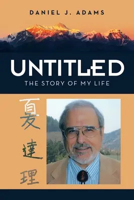 Untitled: Die Geschichte meines Lebens - Untitled: The Story of My Life