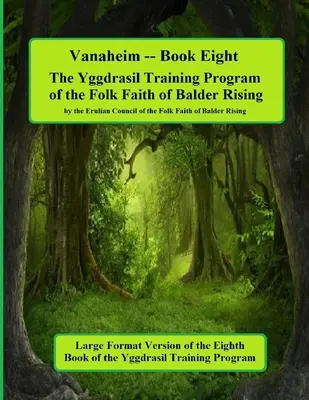 Vanaheim: Buch Acht des Yggdrasil-Schulungsprogramms: Große Forma-Ausgabe - Vanaheim: Book Eight in the Yggdrasil Training Program: Large Forma Edition