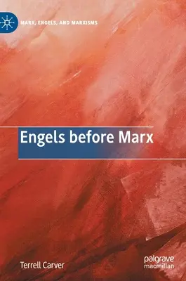 Engels vor Marx - Engels Before Marx