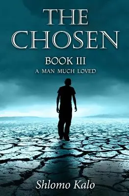 THE CHOSEN Buch III: Ein viel geliebter Mann - THE CHOSEN Book III: A Man Much Loved