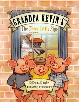 Grandpa Kevin's...Die drei kleinen Schweinchen - Grandpa Kevin's...The Three Little Pigs