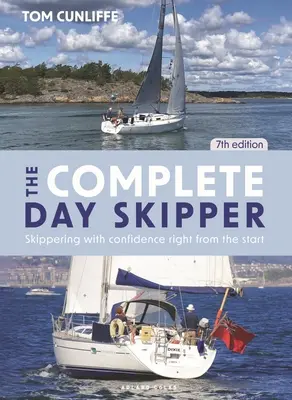 Der komplette Tagesskipper: Skippering with Confidence Right from the Start - The Complete Day Skipper: Skippering with Confidence Right from the Start