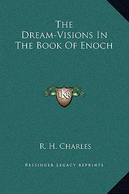 Die Traumvisionen im Buch Henoch - The Dream-Visions In The Book Of Enoch