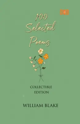 100 ausgewählte Gedichte, William Blake - 100 Selected Poems, William Blake