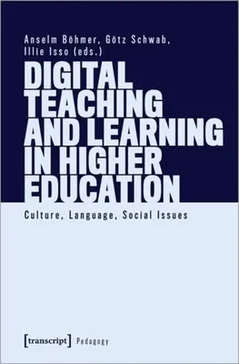 Digitales Lehren und Lernen in der Hochschulbildung: Kultur, Sprache, soziale Fragen - Digital Teaching and Learning in Higher Education: Culture, Language, Social Issues