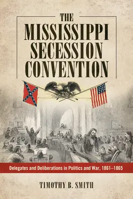 Der Sezessionskonvent von Mississippi - The Mississippi Secession Convention