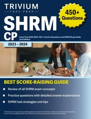 SHRM CP Exam Prep 2023-2024: 450+ Übungsfragen und SHRM Studienführer [3. Auflage] - SHRM CP Exam Prep 2023-2024: 450+ Practice Questions and SHRM Study Guide [3rd Edition]
