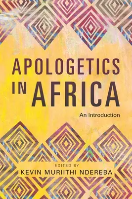 Apologetik in Afrika: Eine Einführung - Apologetics in Africa: An Introduction
