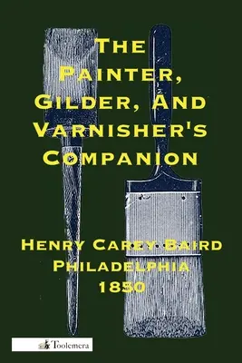 The Painter, Gilder, and Varnisher's Companion